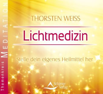 Lichtmedizin - Meditations-CD Lichtmedizin - Meditations-CD